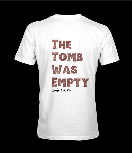 The Tomb Was Empty Tee
