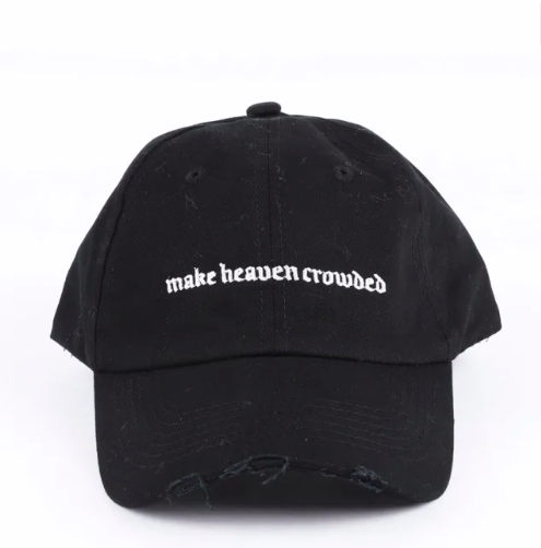 Make Heaven Crowded Hat