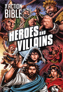 Action Bible: Heroes and Villains