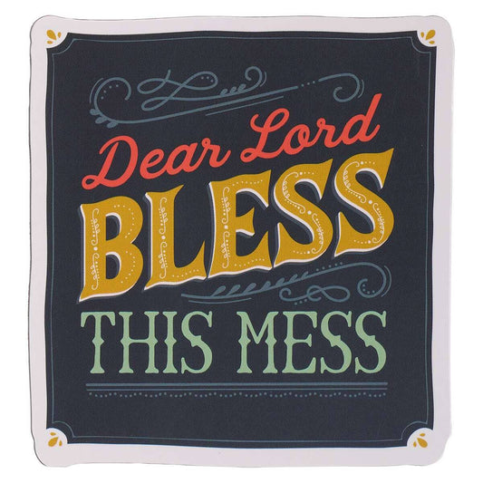 Dear Lord Bless This Mess Magnet